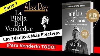 La Biblia del Vendedor | Alex Dey | Audiolibro Parte 1