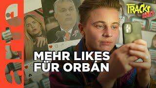 Warum ist Orbán so beliebt? Ungarns rechte Influencer & Fidesz-Propaganda | Tracks East | ARTE