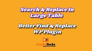 Search and replace in Large Table on Database - Better find and replace - WordPress Plugin