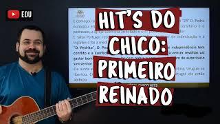 Hit's do Chico: Primeiro Reinado