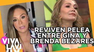 Reviven polémica entre Brenda Bezares y Gina Pastor | Vivalavi