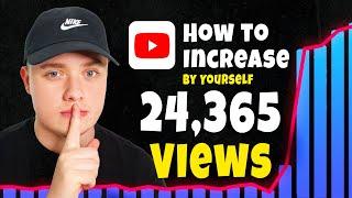 How To Increase YouTube Views By Yourself