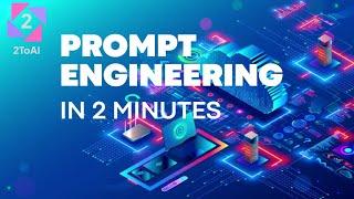 AI Prompt Engineering in 2 Minutes!