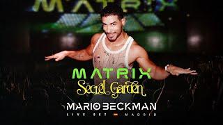 Matrix - The Secret Garden - Mario Beckman Live Set