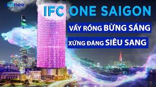 Trình diễn hiệu ứng ÁNH SÁNG về đêm, Toàn cảnh một Sài Gòn mới Lung Linh | IFC ONE SAIGON |@SeeNee