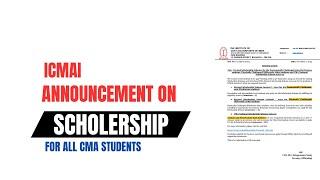 ICMAI  ANNOUNCEMENT ON SCHOLERSHIP FOR ALL CMA STUDENTS