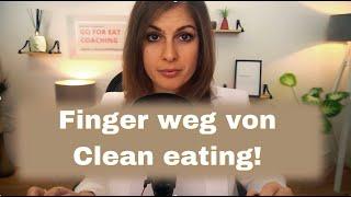 Clean eating: Das sagt dir keiner!