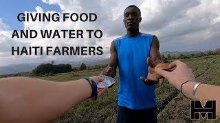 We Give Food and Water to Farmers: Haiti Day 2