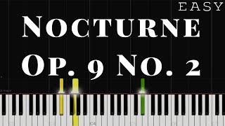 Nocturne Op.9 No.2 - Chopin | EASY Piano Tutorial