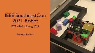 ECE 4960 Spring 2021 - Team 07 - IEEE Competition Project Review