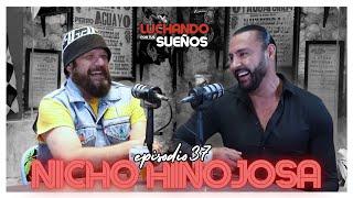 NICHO HINOJOSA: MÚSICA Y VIDA | LUCHANDO POR TUS SUEÑOS PODCAST