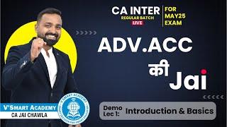 Demo Lec 01: Introduction | CA Inter Adv. Accounts Regular Batch for May/Sep25 | CA Jai Chawla