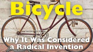 Why Was the Bicycle Considered a Radical Invention?