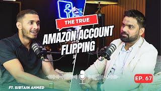 From Zero to Profit: Amazon Account Flipping Explained | Tahseen Islam podcast | GWT