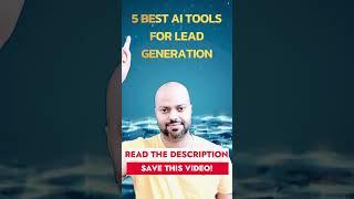 5 Best AI Tools For Lead Generation!