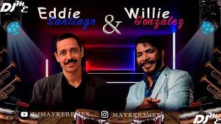 EDDIE SANTIAGO VS WILLIE GONZALEZ "SOLO EXITOS" - MEZCLAS DJ MAYKER EMEX #salsa #romanticas