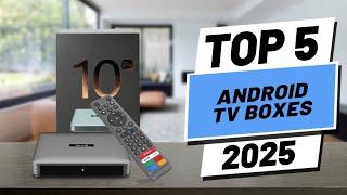 Top 5 BEST Android TV Boxes in [2025]