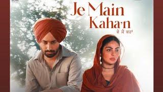 "Punjabi Heartful song", "Jy Main Kahan" by " "Satinder"