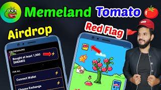 Memeland Airdrop new criteria • Tomarket  Tomato red flag  | Memeland airdrop x empire claim