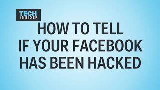 How to tell if your Facebook has been hacked