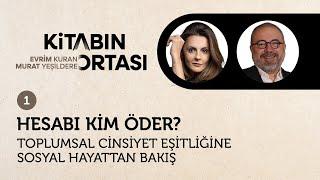 Hesabı Kim Öder? | Toplumsal Cinsiyet Eşitliğine Sosyal Hayattan Bakış