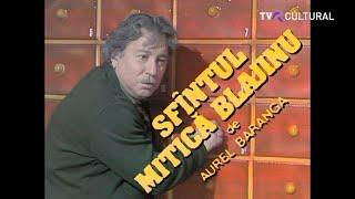 TEATRU TV I SFÂNTUL MITICĂ BLAJINUL - DE AUREL BARANGA I REGIA: NAE COSMESCU #tvrcultural