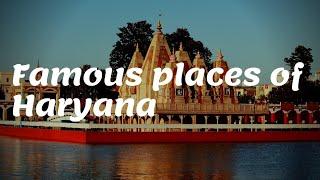 Famous places of Haryana | Famous places of different states and countries