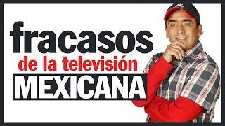 9 PROGRAMAS DE LA TELEVISIÓN MEXICANA QUE FRACASARON