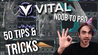 50 Tips & Tricks For Vital VST - Noob To Pro - Happy Birthday Vital!