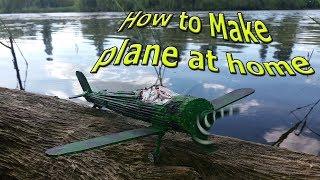 How to make plane at home.