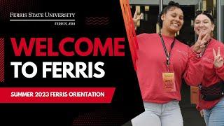 Getting Ready for Weeks Three and Four of Orientation | Ferris State University (FSU)