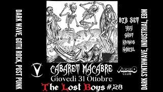 Cabaret Macabre - 31/10 b2b set [The Lost Boys: Darkwave Goth PostPunk - Episode 28]