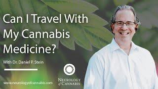 Can I Travel With My Cannabis Medicine?