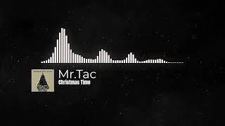 Mr.Tac - Christmas Time