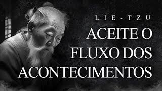 Lie-Tzu - Aceite o Fluxo dos Acontecimentos