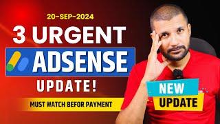 3 Urgent AdSense Updates ! Must Watch