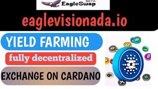 eaglevisionada.io Full review || EVI TOKEN || decentralized Multi Crypto Assets Exchange on cardano