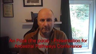 An Púca (the Puca) - Ancestral Pathways Conference