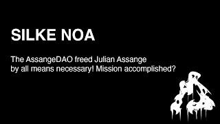 HCPP24 | Silke Noa - AssangeDAO freed Julian Assange by all means necessary! Mission accomplished?