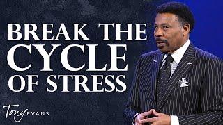 Are You Stressed? Learn to Find True Peace | Tony Evans Sermon