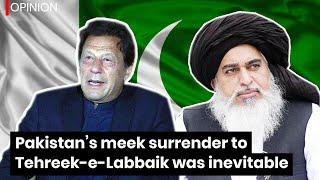 Pakistan’s Meek Surrender To Tehreek-e-Labbaik Was Inevitable | Express Opinion