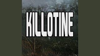 Killotine