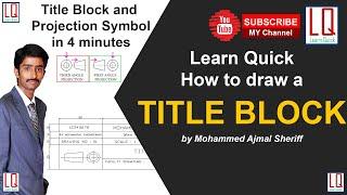 Title Block and Projection Symbol | Engineering Drawing | Tutorial | Learn Quick | by Sheriff