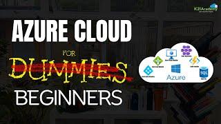 Full Course of Azure Cloud for Absolute Beginners || K21Academy
