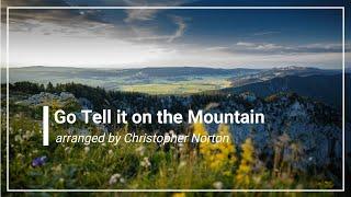 Go Tell it on the Mountain with Lyrics (Choral)