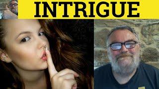  Intrigue Meaning - Intriguing Defined - Intrigued Examples - Intrigue Definition - GRE Vocabulary