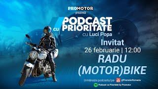 Radu @MotorBike27 Ce înveți la școala moto? Absolut nimic! | Podcast cu Prioritate #33