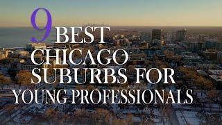 The 9 Best Chicago Suburbs for Young Professionals 2022