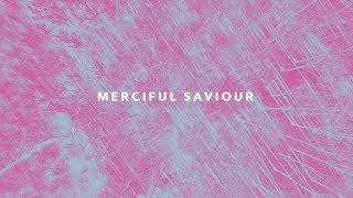 One Hope Project - Merciful Saviour  (Official Lyric Video)