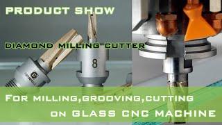 Diamond milling cutter for glass CNC machine